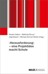 &raquo;Herausforderung&laquo; - eine Projektidee macht Schule