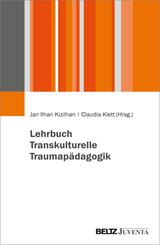 Lehrbuch Transkulturelle Traumap&auml;dagogik