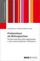 Probleml&ouml;sen als Bildungsanlass