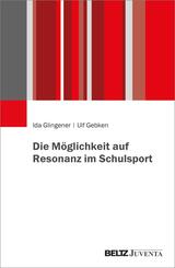 Die M&ouml;glichkeit auf Resonanz im Schulsport