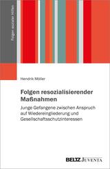 Folgen resozialisierender Ma&szlig;nahmen
