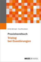 Praxishandbuch Trialog bei Essst&ouml;rungen