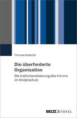 Die &uuml;berforderte Organisation