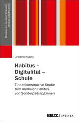Habitus - Digitalit&auml;t - Schule