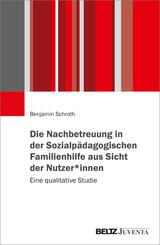 Die Nachbetreuung in der Sozialp&auml;dagogischen Familienhilfe aus Sicht der Nutzer*innen