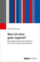Was ist eine gute Jugend?