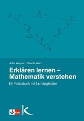 Erkl&auml;ren lernen - Mathematik verstehen