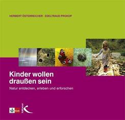Kinder wollen drau&szlig;en sein
