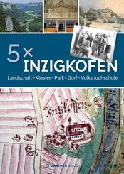 5 x Inzigkofen: Landschaft, Kloster, Park, Dorf, Volkshochschule