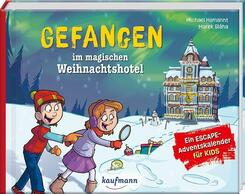 Gefangen im magischen Weihnachtshotel - Ein Escape-Adventskalender f&uuml;r Kids