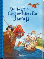 Die tollsten Geschichten f&uuml;r Jungs, m. 1 Beilage