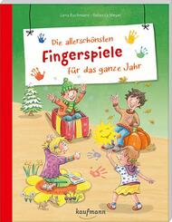 Die allersch&ouml;nsten Fingerspiele f&uuml;r das ganze Jahr