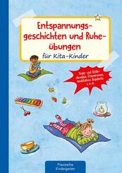 Entspannungsgeschichten und Ruhe&uuml;bungen f&uuml;r Kita-Kinder