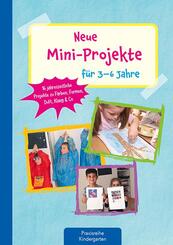 Neue Mini-Projekte f&uuml;r 3 - 6 Jahre