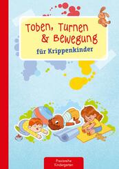 Toben, Turnen & Bewegung f&uuml;r Krippenkinder
