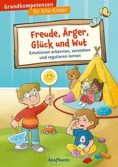 Freude, &Auml;rger, Gl&uuml;ck und Wut