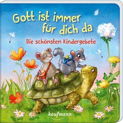 Gott ist immer f&uuml;r dich da - Die sch&ouml;nsten Kindergebete