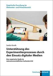 Unterst&uuml;tzung des Experimentierprozesses durch den Einsatz digitaler Medien