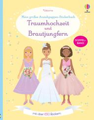 Mein gro&szlig;es Anziehpuppen-Stickerbuch: Traumhochzeit und Brautjungfern