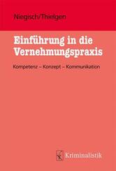 Einf&uuml;hrung in die Vernehmungspraxis