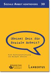 (Keine) Zeit f&uuml;r Soziale Arbeit?