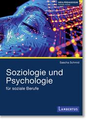 Soziologie und Psychologie f&uuml;r soziale Berufe
