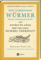 Wie verdienen W&uuml;rmer ihren Lebensunterhalt und wurden Sie schon mal von einer Hummel &uuml;berholt?