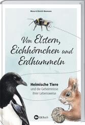 Von Elstern, Eichh&ouml;rnchen und Erdhummeln