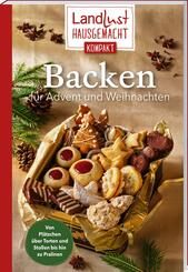 Landlust Hausgemacht: Backen f&uuml;r Advent und Weihnachten