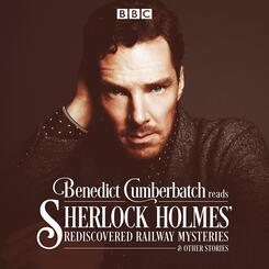 Sherlock Holmes' Rediscovered Railway Mysteries,2 Audio-CDs