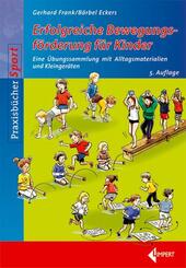 Erfolgreiche Bewegungsf&ouml;rderung f&uuml;r Kinder