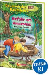 Das magische Baumhaus (Band 6) - Gefahr am Amazonas