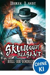 Skulduggery Pleasant (Band 7) - Duell der Dimensionen