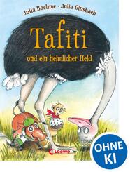 Tafiti und ein heimlicher Held (Band 5)