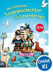 Die sch&ouml;nsten Jungsgeschichten zum Lesenlernen