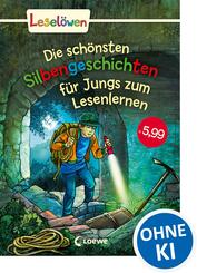 Die sch&ouml;nsten Silbengeschichten f&uuml;r Jungs zum Lesenlernen
