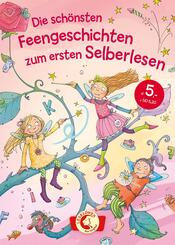 Die sch&ouml;nsten Feengeschichten zum ersten Selberlesen