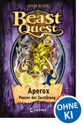 Beast Quest (Band 48) - Aperox, Panzer der Zerst&ouml;rung