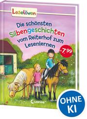 Die sch&ouml;nsten Silbengeschichten vom Reiterhof zum Lesenlernen
