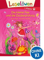 Lesel&ouml;wen 1. Klasse - Die kleine Fee und die Zauberpr&uuml;fung