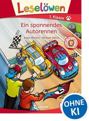 Lesel&ouml;wen 1. Klasse - Ein spannendes Autorennen