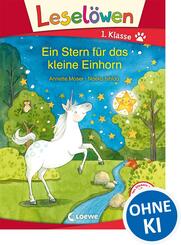 Lesel&ouml;wen 1. Klasse - Ein Stern f&uuml;r das kleine Einhorn