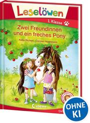 Lesel&ouml;wen 1. Klasse - Zwei Freundinnen und ein freches Pony