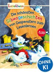 Die sch&ouml;nsten Silbengeschichten von Gespenstern zum Lesenlernen