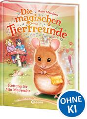 Die magischen Tierfreunde (Band 2) - Rettung f&uuml;r Mia Mauseohr