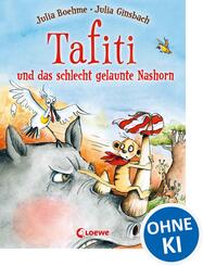 Tafiti und das schlecht gelaunte Nashorn (Band 11)