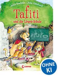 Tafiti und die L&ouml;wen-Schule (Band 12)