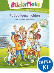 Bildermaus - Fu&szlig;ballgeschichten