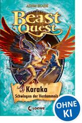 Beast Quest (Band 51) - Karaka, Schwingen der Verdammnis
