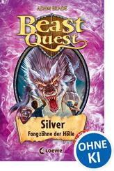 Beast Quest (Band 52) - Silver, Fangz&auml;hne der H&ouml;lle